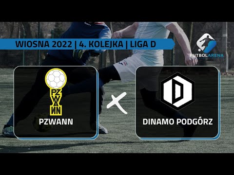 PZWANN - Dinamo Podgórz - Liga D (4. kolejka Wiosna 2022)