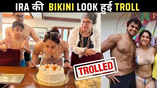 Aamir Khan's daughter Ira Khan TROLLED for celebrating her birthday in a BIKINI