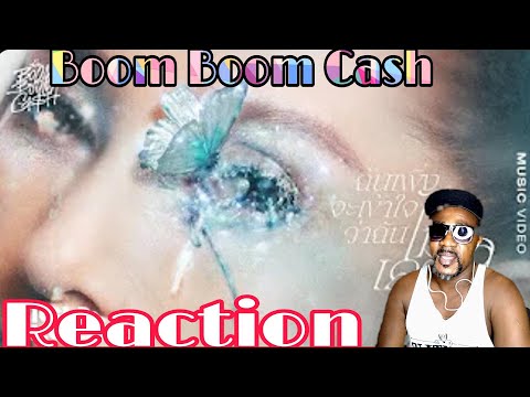 BOOM BOOM CASH - ฉันเพิ่งจะเข้าใจว่าฉันไม่เคยจะเข้าใจ (MISUNDERSTOOD) [Official MV] Reaction