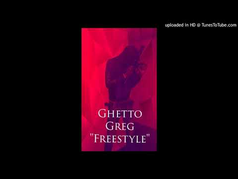 Ghetto Greg - FREESTYLE (2020)
