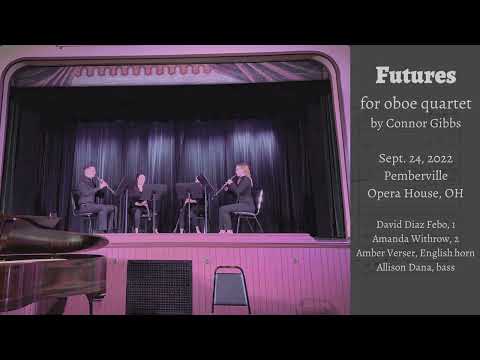 Connor Gibbs - Futures (oboe family quartet)