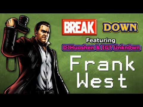 Breakdown (ep.9) With DJHuoshen and IGT Unkn0wn - Frank West