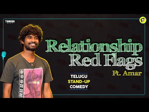 Relationship Red Flags Ft. Amar| Telugu Stand-Up Comedy | MicKiKirkiri | Full Meals |