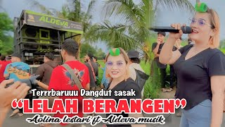 Download lagu LELAH BERANGEN LAGU SASAK TERRRBARUU DARI AOLINA LESTARI FT ALDEVA MUSIK mp3