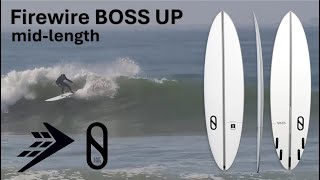 Firewire Boss Up Mid-Length Surfboard Review