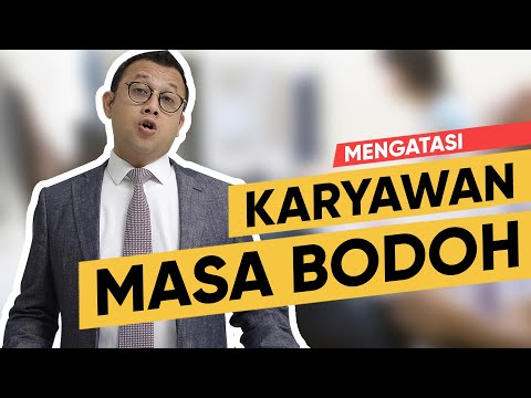 BAGAIMANA MENGHADAPI KARYAWANMU YANG MASA BODOH - Tom MC Ifle