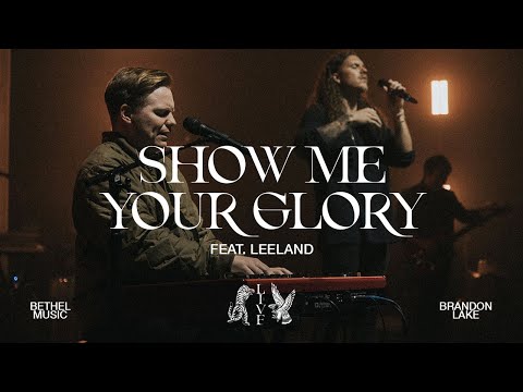 Thumbnail for Show Me Your Glory video