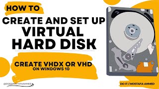 How to Create and Setup a Virtual Hard Disk on Windows 10