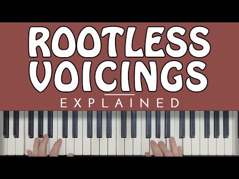 Rootless Voicings: EVERYTHING You Need To Know