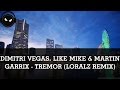 Dimitri Vegas, Like Mike & Martin Garrix - Tremor ...