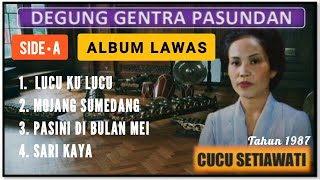 Download lagu CUCU SETIAWATI || DEGUNG GENTRA PASUNDAN || SIDE A mp3