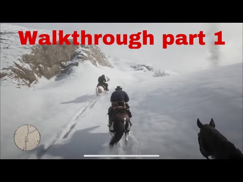 RED DEAD REDEMPTION 2 WALKTHROUGH PART 1
