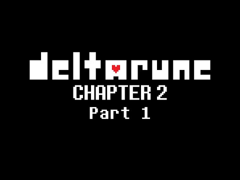 DELTARUNE: Chapter 2 - Part 1 - Gameplay - No Commentary