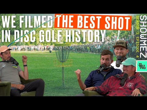 We Filmed The Best Shot In Disc Golf History | SHOWMEZ | S3 E4