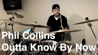 Phil Collins - Outta Know By Now | Drum Cover