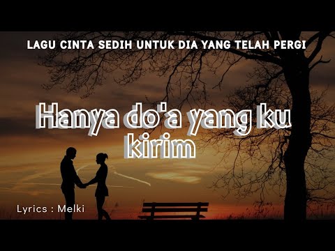 Lagu Cinta Sedih – Hanya Do’a yang Ku Kirim (Official music video)