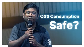 Safe and Secure Consumption of OSS Components