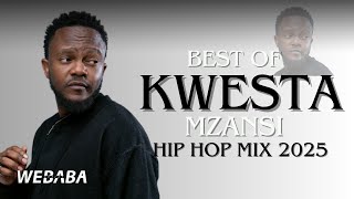 Download lagu Kwesta Best Of Mzansi Hip Hop Mix 2025 | Dj Webaba mp3