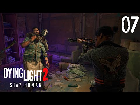 Dying Light 2 Stay Human - Gameplay Walkthrough Part 7