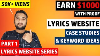[Part 1] LYRICS WEBSITE in 2020 Keywords Ideas And Full Case Study With Proofs (Copy Paste Work)
