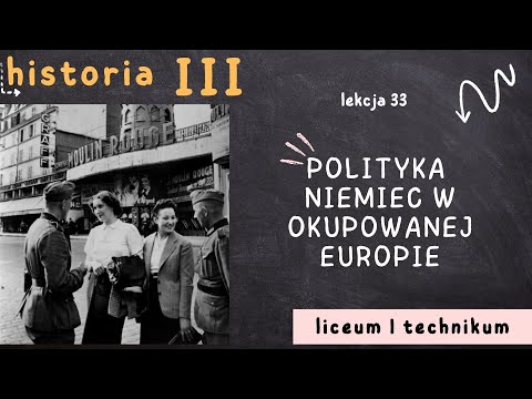 Historia 3 LO [Lekcja 33: Polityka Niemiec w okupowanej Europie]