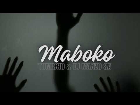 TUMISHO & DJ MANZO SA-MABOKO #afrohouse