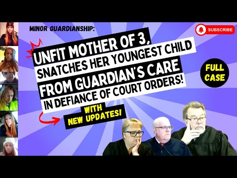 Unfit Mother of 3, SNATCHES Her Youngest Child From Guardian's Care In Defiance Of Court ORDERS!
