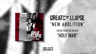 GREAT COLLAPSE - New Abolition  (Official)