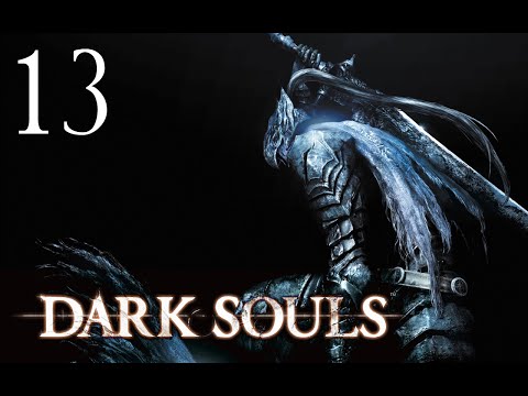 Let's Play Dark Souls Prepare To Die Edition - Steam Version - HD 60fps - Part 13