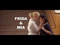 Frida and Mia | Kiss Me (2011) With Every Heartbeat