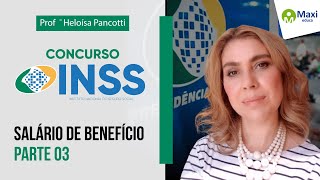 Salario de Beneficio - PARTE 03 I Heloísa Pancotti