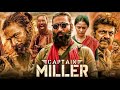 Captain Miller New Release South Hindi Dubbed Movie Dhanush Latest South Action Full Movie 2024