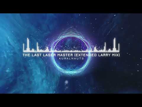 The Last Laser Master (Extended Larry Mix)