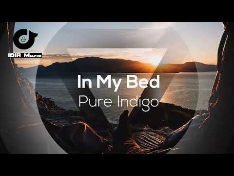 Pure Indigo   In My Bed  Daxten Remix 432