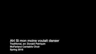 Ah! Si mon moine voulait danser