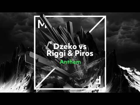 Dzeko vs  Riggi & Piros - Anthem (Extended Mix)