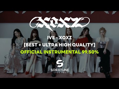 [BEST+UHQ] IVE - XOXZ (Official Instrumental 99.50%)