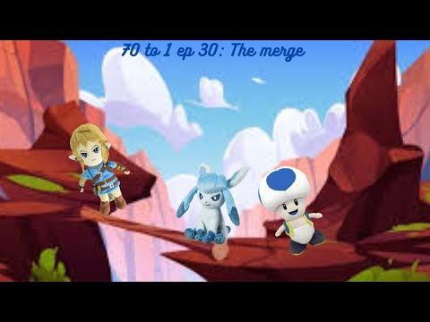 70 to 1 ep 30: The merge