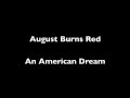 August Burns Red- An American Dream (Lyrics ...
