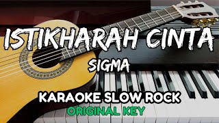 Download lagu ISTIKHARAH CINTA - SIGMA ( KARAOKE VERSION 2025 ) mp3