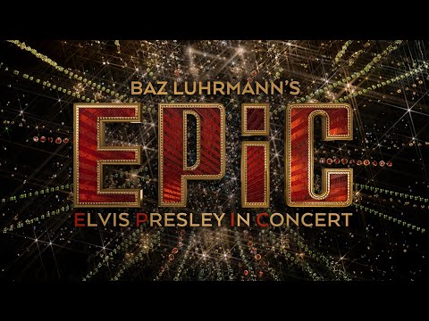 EPiC - ELVIS PRESLEY IN CONCERT - Offizieller Trailer [HD]