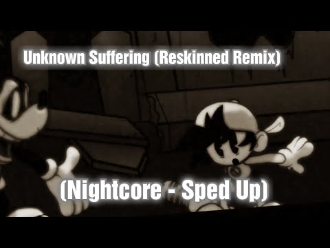 Unknown Suffering (Reskinned Remix) // Nightcore - Sped Up [Wednesday's Infidelity] (FNF)