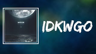 Kid Trunks Featuring Mikey More - IDKWGO (Lyrics)