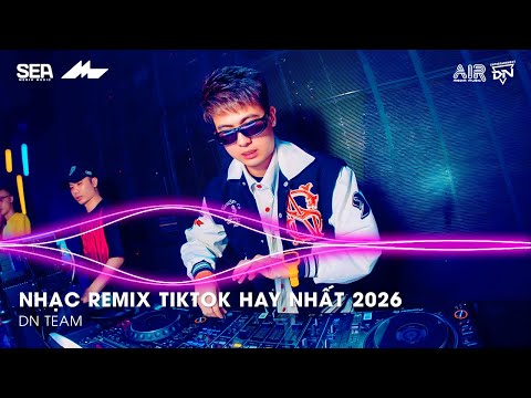 NHẠC REMIX TIKTOK HAY NHẤT 2026 | BXH NHẠC TRẺ REMIX HOT TREND 2026 | NHẠC TREND TIKTOK REMIX 2026
