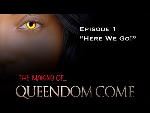 Making of Queendom Come; Episode 1 - Here We Go!