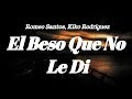 Romeo Santos, Kiko Rodriguez -  El Beso Que No Le Di (Letra)