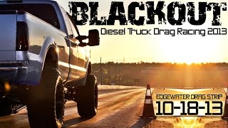 BLACKOUT diesel trucks drag racing Edgewater 2013