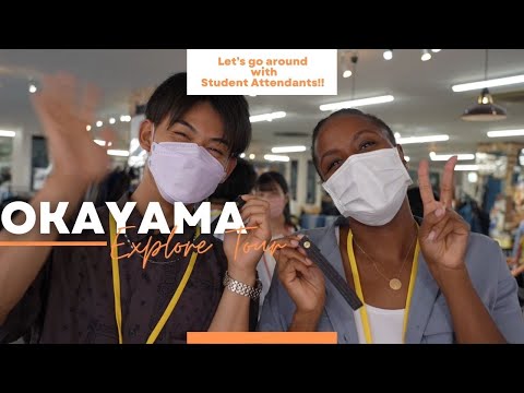 Let’s go around with Student Attendants!! ～OKAYAMA Explore Tour～