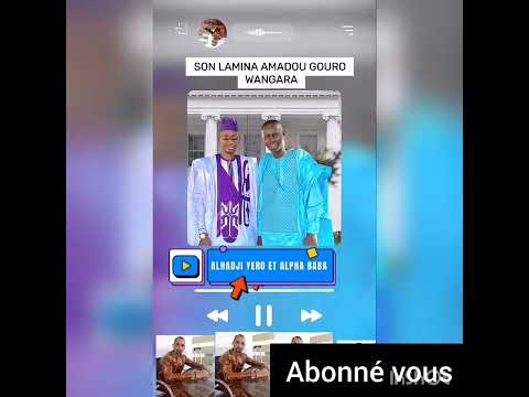 ALHADJI YERO ASKOULA KOUYATE ET ALPHA BABA BAMBAGAL KOUYATE SON LAMINE AMADOU GOURO