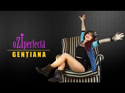 GENTIANA   - O ZI PERFECTA ( Oficial video- HD )